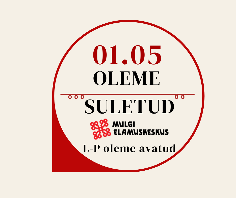 Reedel 01. mai oleme suletud. Laupäeval ja pühapäeval oleme avatud kell 11-16.
The post 01.05 oleme suletud. appeared first on Mulgi Elamuskeskus.